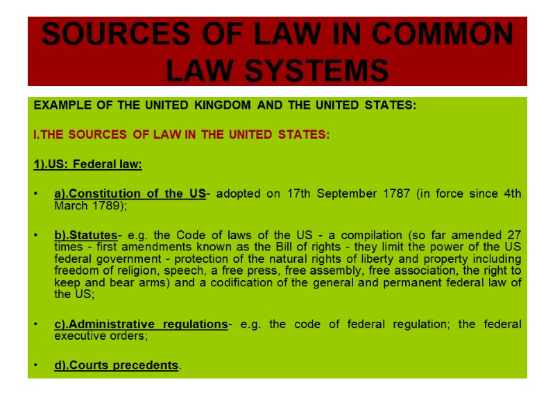 SOURCES OF LAW IN COMMON LAW SYSTEMS  EXAMPLE OF THE UNITED KINGDOM AND